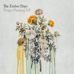 The Ember Days : Finger Painting